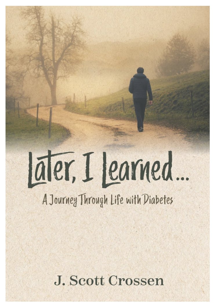 Cover of Later, I Learned… by J. Scott Crossen